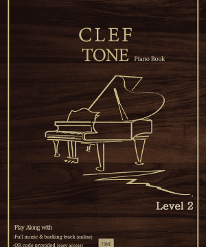 CLEF TONE Level 2 Piano Book ( Play along with backing track )